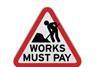 Works Must Pay
