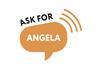 Ask for Angela primary